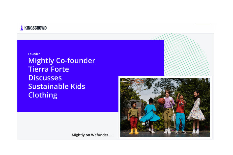 KingsCrowd Discusses Sustainable Kids Clothing with Mightly
