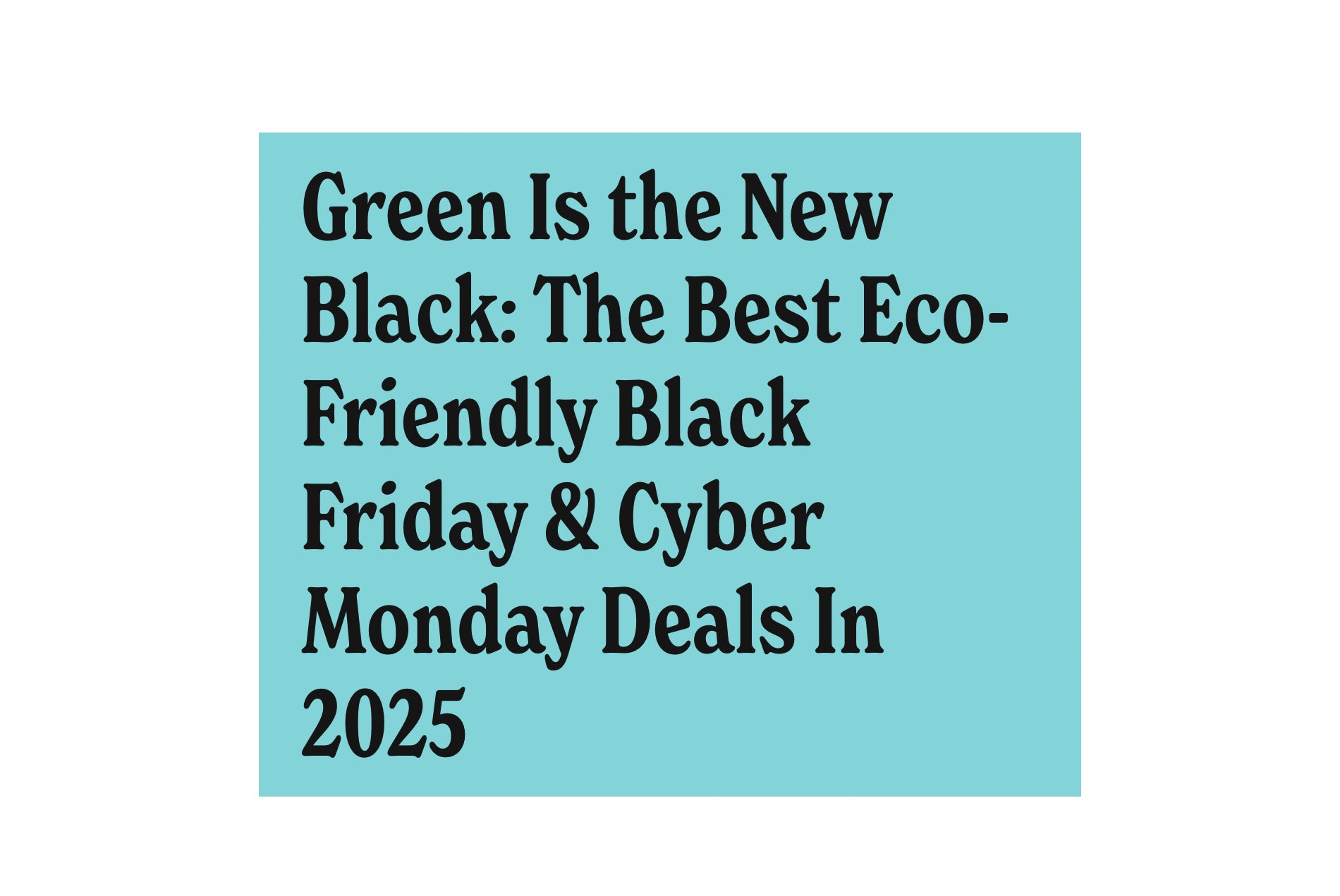 Green is the New Black : The Best in Eco Conscious Gifts