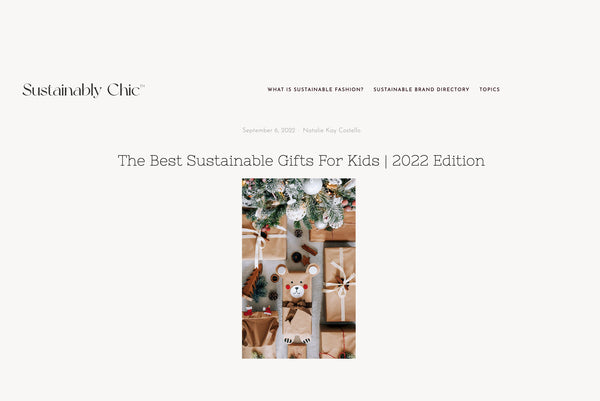 Sustainably Chic - The Best Sustainable Gifts For Kids | 2022 Edition